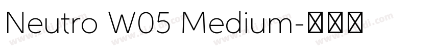 Neutro W05 Medium字体转换
